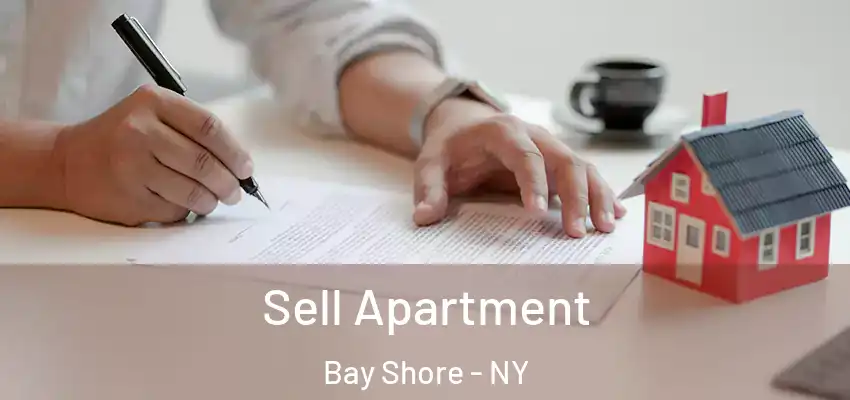  Sell Apartment Bay Shore - NY